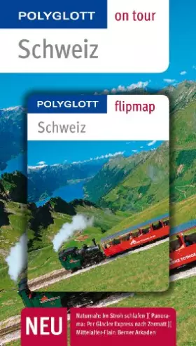 Couverture du produit · POLYGLOTT on tour Reiseführer Schweiz: Polyglott on tour mit Flipmap