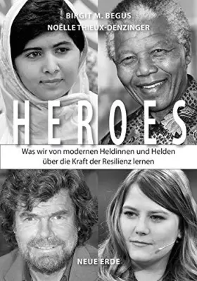 Couverture du produit · HEROES: Was wir von modernen Heldinnen und Helden über die Kraft der Resilienz lernen