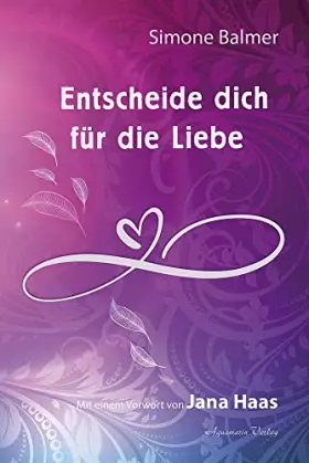 Couverture du produit · Entscheide dich für die Liebe