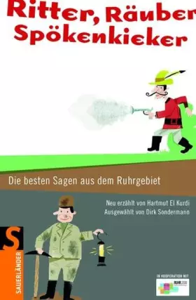 Couverture du produit · Ritter, Räuber, Spökenkieker: Die besten Sagen aus dem Ruhrgebiet (Sauerländer Jugendbuch)