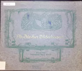 Couverture du produit · Alt-Zürcher Bilderbogen.