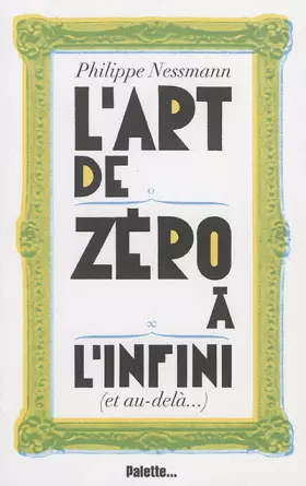 Couverture du produit · L'art de zéro à l'infini (et au-delà...)