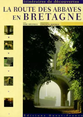 Couverture du produit · La route des abbayes en Bretagne