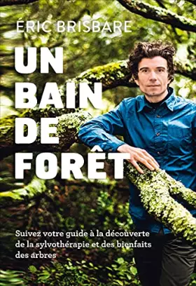 Couverture du produit · Un bain de forêt