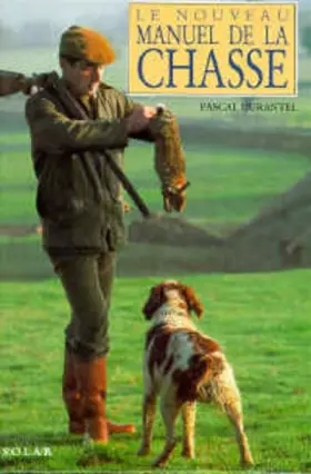 Couverture du produit · Le Nouveau Manuel de la chasse