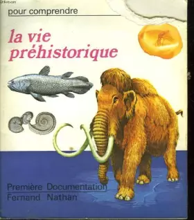 Couverture du produit · Pour comprendre ...la vie prehistorique