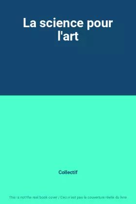 Couverture du produit · La science pour l'art