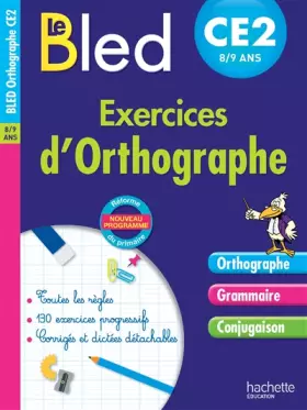 Couverture du produit · Cahier Bled - Exercices D'Orthographe Ce2