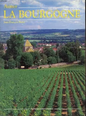 Couverture du produit · Aimer la bourgogne