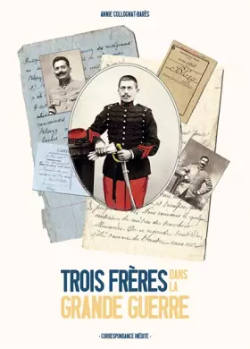 Couverture du produit · Trois frères dans la Grande Guerre