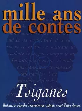 Couverture du produit · Mille ans de contes tsiganes : Histoires et légendes à raconter aux enfants avant d'aller dormir