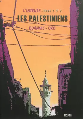 Couverture du produit · L'intruse T01 et T02 Les Palestiniens