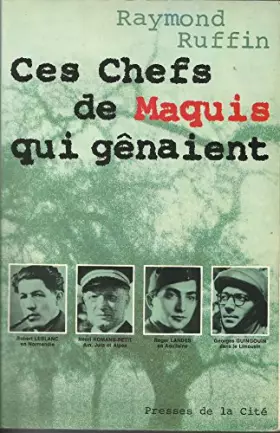 Couverture du produit · Ces chefs de maquis qui gênaient