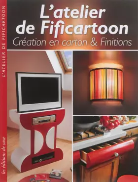 Couverture du produit · L'atelier de Fificartoon: Création en carton & finitions