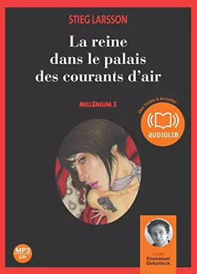 Couverture du produit · La reine dans le palais des courants d'air - Millénium 3 (op) - Audio livre 2CD MP3 - 689 Mo + 651 Mo