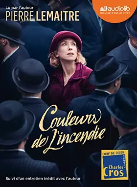 Couverture du produit · Couleurs de l'incendie: Livre audio 2 CD MP3 - Suivi d'un entretien avec l'auteur