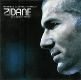 Couverture du produit · Zidane - A 21st Century Portrait - An Original Soundtrack By Mogwai