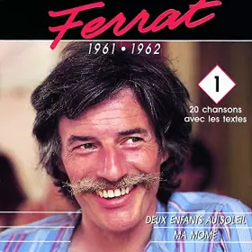 Couverture du produit · Ferrat: 1961-1962 (Vol.1)