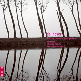 Couverture du produit · De Lhoyer (1768-1852) - Concerto pour guitare et cordes / Trois duos concertants