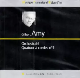 Couverture du produit · Gilbert Amy : Quatuor à cordes n° 1