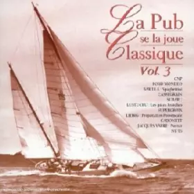 Couverture du produit · La Pub Se La Joue Classique Vol 3
