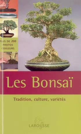 Couverture du produit · Les bonsaï: Tradition, culture, variétés