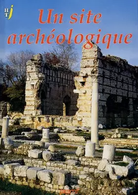 Couverture du produit · Un site archéologique