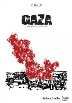 Couverture du produit · Gaza Décembre 2008 - Janvier 2009 : Un pavé dans la mer
