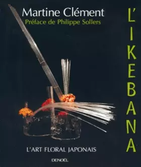 Couverture du produit · L'Ikebana : L'art floral japonais