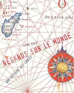 Couverture du produit · Regards sur le monde : Une histoire des cartes