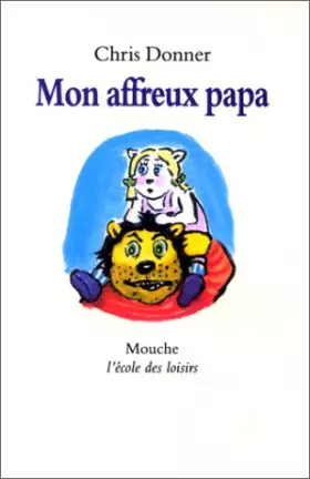 Couverture du produit · Mon affreux papa