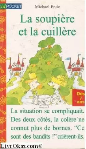 Couverture du produit · La soupière et la cuillère