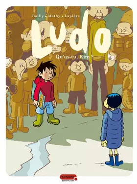 Couverture du produit · Ludo - tome 7 - Qu'as-tu Kim ?
