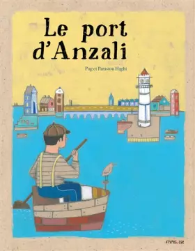 Couverture du produit · Le Port d'Anzali