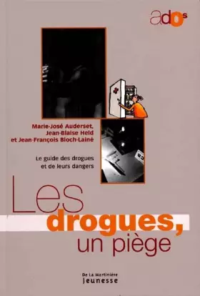 Couverture du produit · Les Drogues, un piège