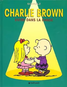 Couverture du produit · Charlie Brown, tome 2 : Charlie entre dans la danse