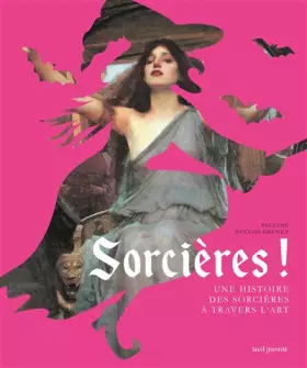 Couverture du produit · Sorcières !: Une histoire des sorcières à travers l'art