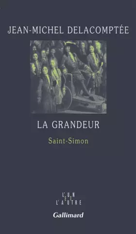 Couverture du produit · La grandeur: Saint-Simon