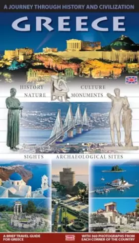 Couverture du produit · GREECE A JOURNEY THROUGH HISTORY AND CIVILIZATION