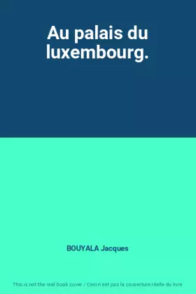 Couverture du produit · Au palais du luxembourg.