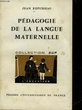 Couverture du produit · PEDAGOGIE DE LA LANGUE MATERNELLE