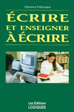 Couverture du produit · Ecrire et enseigner à écrire