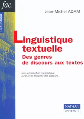 Couverture du produit · Linguistique textuelle: Des genres de discours aux textes