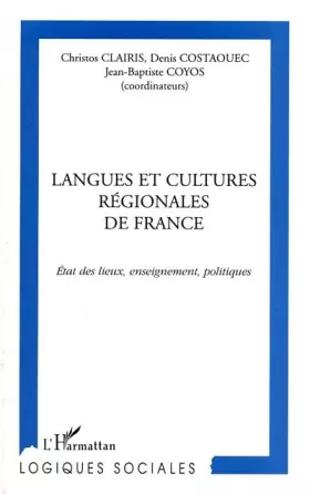 Couverture du produit · Langues et cultures régionales de France - état des lieux, enseignement, politique
