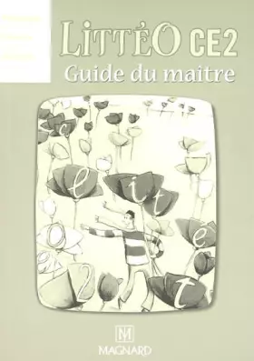 Couverture du produit · LittéO, niveau CE2 : Guide du maître
