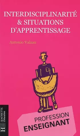 Couverture du produit · Interdisciplinarité et situations d'apprentissage