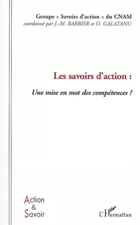 Couverture du produit · Les savoirs d'action: Une mise en mot des compétences?