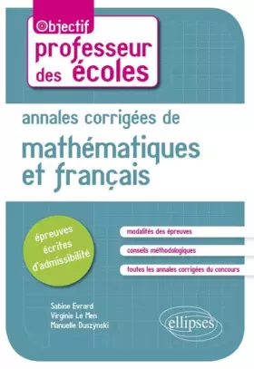 Couverture du produit · Les Épreuves Écrites d'Admissibilité Mathématiques et Français Annales Corrigées Professeurs des Écoles Nouveau Programme