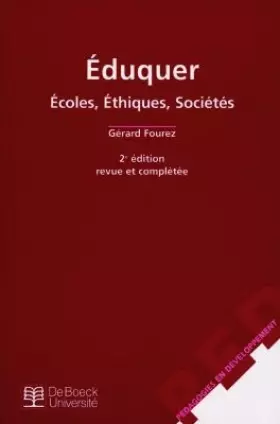 Couverture du produit · Eduquer, 2e édition. Ecoles, éthiques, sociétés