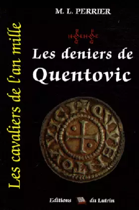 Couverture du produit · Les cavaliers de l'an mille, Tome 2 : Les Deniers de Quentovic : 976-982